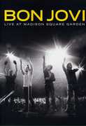 Bon Jovi: Live at Madison Square Garden , Bon Jovi