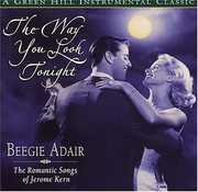 The Way you Look Tonight , Beegie Adair