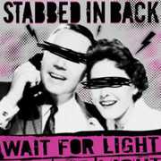 Wait for Light , Stabbed in the Back