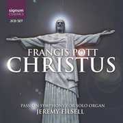 Christus Passion Symphony for Solo Organ , Jeremy Filsell