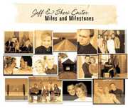 Miles and Milestones , Jeff and Sheri Easter