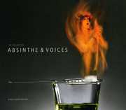 Tasty Sound Collection: Absinthe and Voices , Various Artists