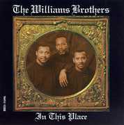 In This Place , The Sensational Williams Brothers