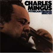 Pithecanthropus Erectus , Charles Mingus