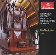 Dobson Organ at Sykes Chapel University of Tampa , Haig Mardirosian