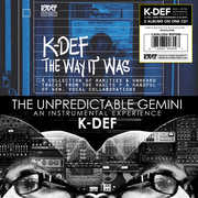 The Unpredictable Gemini /  The Way It Was , K-Def