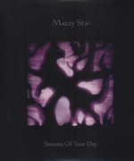 Seasons of Your Day , Mazzy Star