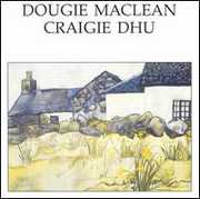 Craigie Dhu , Dougie MacLean