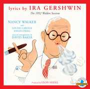The 1952 Walden Sessions , Ira Gershwin