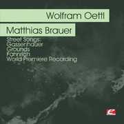 Oettl: Street Songs: Gassenhauer - Grounds , Matthias Brauer