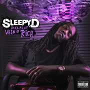 Wake Me When I'm Rich [Explicit Content] , Sleepy D