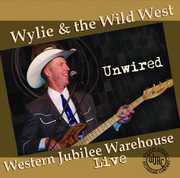 Unwired , Wylie & the Wild West