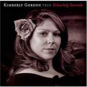 Melancholy Serenade , Kimberly Gordon