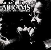 Young at Heart & Wise in Time , Muhal Richard Abrams