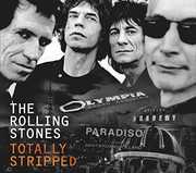 The Rolling Stones: Totally Stripped , The Rolling Stones