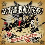 Before Plastic , Captain Black Beard