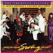 Whatcha Gonna Swing Tonight , The Chenille Sisters