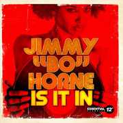 Is It in , Jimmy "Bo" Horne