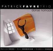 Danse Nomade , Patrick Favre Trio
