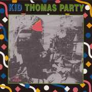 Kid Thomas Party , Kid Thomas
