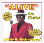 Alive on Stage , Willie P. Richardson