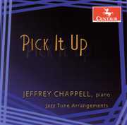 Pick It Up: Jazz Tune Arrangements , Jeffrey Chappell