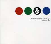 Do You Dream in Color , Airport Girl