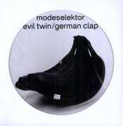 Evil Twin/ German Clap , Modeselektor