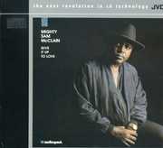 Give It Up to Love , Mighty Sam McClain