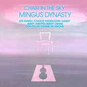 Chair in the Sky , Mingus Dynasty