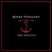 True Devotion , Rocky Votolato