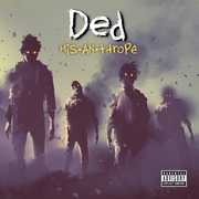 Mis.An.Thrope [Explicit Content] , Ded