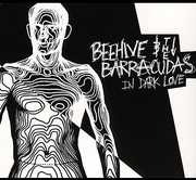 In Dark Love , Beehive & the Barracudas