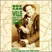 King of the Freight Train , Boxcar Willie