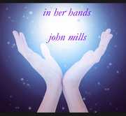In Her Hands , John Mills