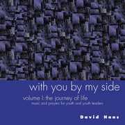With You By My Side, Vol. 1: Journey Of Life , David Haas
