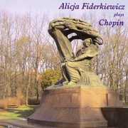 Alicja Fiderkiewicz Plays Chopin , Alicja Fiderkiewicz