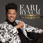 This Song Is For You , Earl Bynum