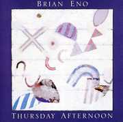 Thursday Afternoon [Import] , Brian Eno