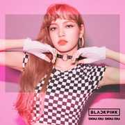 Ddu-Du Ddu-Du (Lisa Version) [Import] , Blackpink