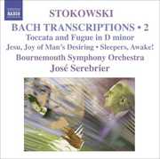 Bach Transcriptions 2 , José Serebrier