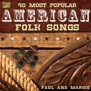 40 Most Popular American Folk Songs , Paul & Margie