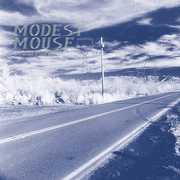 This Is a Long Drive for Someone with Nothing to , Modest Mouse