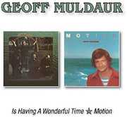 Is Having A Wonderful Time/ Motion [Import] , Geoff Muldaur