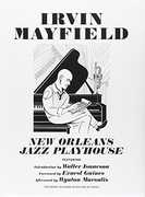 New Orleans Jazz Playhouse , Irvin Mayfield