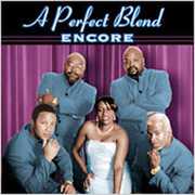 Encore , Perfect Blend