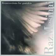 Resurrections for Goatskin , Raz Mesinai