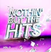 Nothin But Hits 3 /  Various , Various Artists