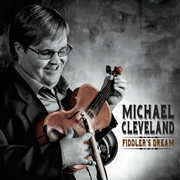 Fiddler's Dream , Michael Cleveland