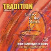 Tradition 2: Legacy , Texas A&M Bands